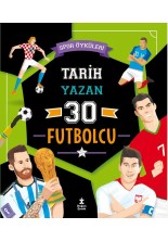 Spor Öyküleri - Tarih Yazan 30 Futbolcu
