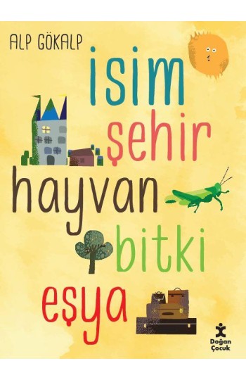 İsim Şehir Hayvan Bitki Eşya