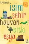 İsim Şehir Hayvan Bitki Eşya