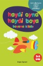 Haydi Oyna Haydi Boya Boyama Kitabı 2 (2 - 3 Yaş)