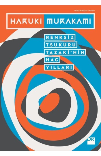 Renksiz Tsukuru Tazaki'nin Hac Yılları