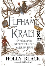 Elfhame Kralı Öykülerden Nefret Etmeye Nasıl Başladı - SC