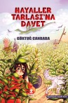 Hayaller Tarlasına Davet