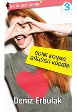 Bu Hayat Benim3 Adını Koyma Büyüsü Kaçar