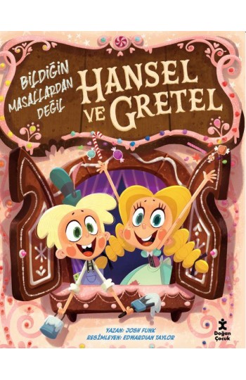 Hansel ve Gretel - Bildiğin Masallardan Değil