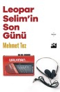 Leopar Selim’in Son Günü