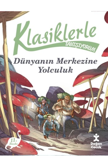 Klasiklerle Tanışıyorum – Dünya'nın Merkezine Yolculuk