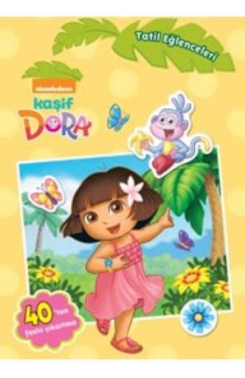 Kaşif Dora Tatil Eğlenceleri