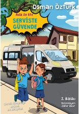 Ada İle Efe Serviste Güvende