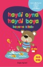 Haydi Oyna Haydi Boya Boyama Kitabı 1 (4 - 5 Yaş)