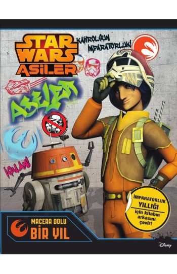 Starwars Asiler Macera Dolu Bir Yıl