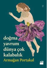 Doğma Yavrum Dünya Çok Kalabalık - SC