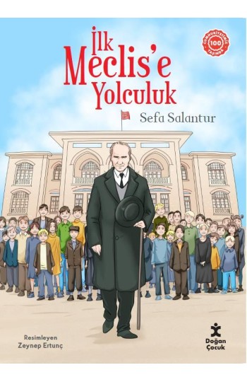 İlk Meclise Yolculuk