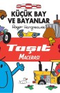 Küçük Bay ve Bayanlar Taşıt Macerası