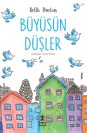 Büyüsün Düşler