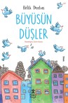 Büyüsün Düşler
