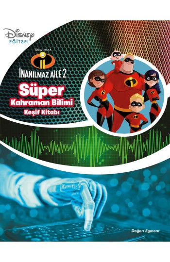 Disney İnanılmaz Aile - Süper Kahraman - Keşif Kitabı