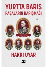 Yurtta Barış: Paşaların Barışması