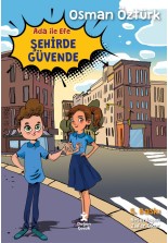 Ada İle Efe Şehirde Güvende