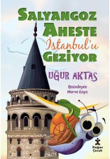 Salyangoz Aheste İstanbul'u Geziyor