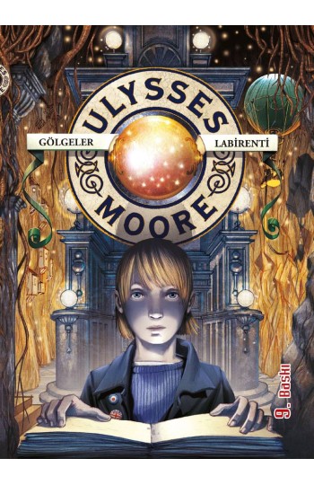 Ulysses Moore 9 Gölgeler Labirenti Sc