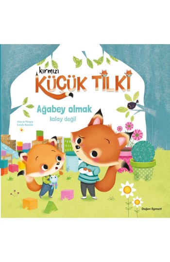 Kırmızı Küçük Tilki Ağabey Olmak Kolay Değildir