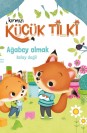 Kırmızı Küçük Tilki Ağabey Olmak Kolay Değildir
