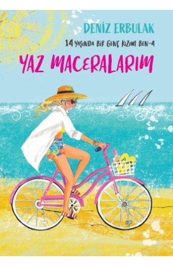 14 Yaşında Bir Genç Kızım Ben 4 - Yaz Maceralarım