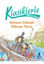 Klasiklerle Tanışıyorum - 80 Günde Dünya Turu