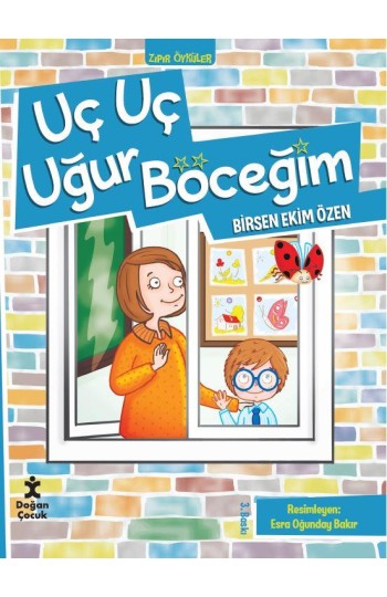 Zıpır Öyküler 1 - Uç Uç Uğur Böceğim
