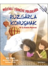 Müzikli Türkiye Yolculuğu Rüzgarla Konusmak