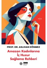 Amazon Kadınlarına İç Huzur Sağlama Rehberi - SC