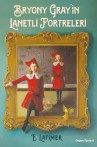 Bryony Gray'in Lanetli Portreleri