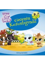 Littlest Pet Shop Gecenin Karanlığında Öykü Kitabı