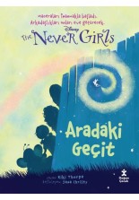 Disney The Never Girls 2 Aradaki Geçit