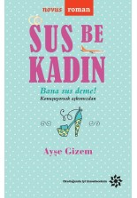 Sus Be Kadın - SC