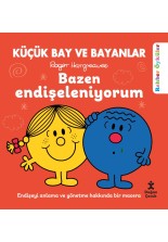 Küçük Bay ve Bayanlar Rehber Öyküler Bazen Endişeleniyorum