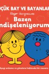 Küçük Bay ve Bayanlar Rehber Öyküler Bazen Endişeleniyorum
