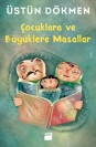 Çocuklara ve Büyüklere Masallar