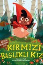 Kırmızı Başlıklı Kız - Bildiğin Masallardan Değil