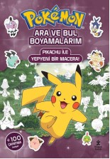 Pokémon - Ara ve Bul Boyamalarım – Pikachu İle Yepyeni Bir Macera!