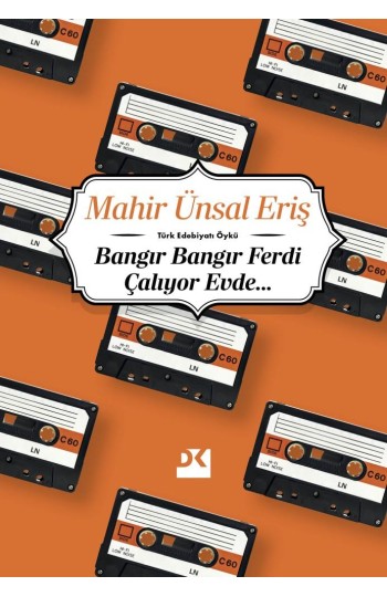 Bangır Bangır Ferdi Çalıyor Evde