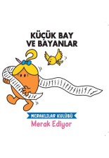 Küçük Bay ve Bayanlar Meraklılar Kulübü Merak Ediyor