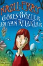 Gören Gözler Duyan Kulaklar