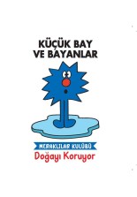 Küçük Bay ve Bayanlar Meraklılar Kulübü Doğayı Koruyor