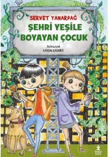 Şehri Yeşile Boyayan Çocuk
