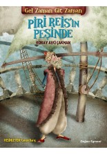 Gel Zaman Git Zaman Piri Reis'in Peşinde