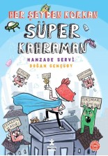 Her Şeyden Korkan Süper Kahraman