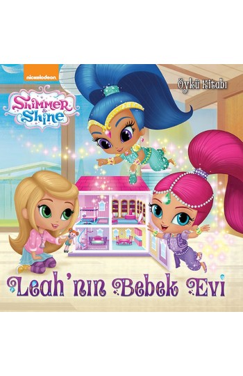 Shimmer&shine Leah'nın Bebek Evi – Öykü Kitabı