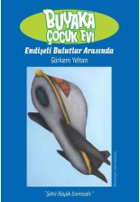 Buyaka Çocuk Evi 3 Endişeli Bulutlar Arasında